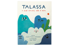 Talassa O Mar Afinal não é Azul