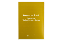 Império do Medo – Escravatura, Tráfico Negreiro e Racismo