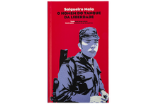 Salgueiro Maia - O Homem do Tanque da Liberdade 2ª Edição