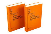 A Arte em Portugal no Século XIX Tomo I e Tomo II