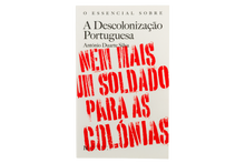 O Essencial sobre A Descolonização Portuguesa