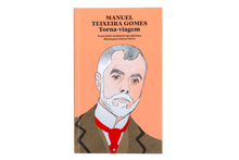 Manuel Teixeira Gomes – Torna-Viagem