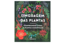 Linguagem das Plantas: Compreender como as Plantas Comunicam