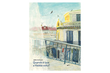 Quando é que a Hadda volta?