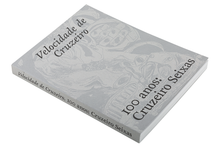 Velocidade de Cruzeiro. 100 anos: Cruzeiro Seixas