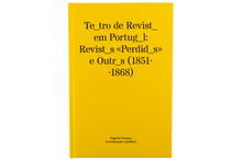 Teatro de Revista em Portugal: Revistas «Perdidas» e Outras (1851-1868)