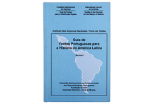 Guia de Fontes Portuguesas para a História da América Latina - Vol. II