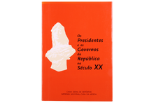 Os Presidentes e os Governos da Républica no Século XX