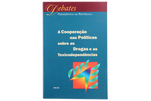 A Cooperação nas Políticas Sobre as Drogas e as Toxicodependências - Seminário Promovido pelo Presidente da República