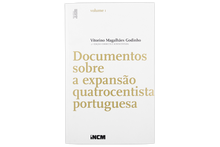Documentos sobre a Expansão Quatrocentista Portuguesa - Vol. I
