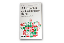 O Essencial sobre A I República e a Constituição de 1911 (N.º 115)