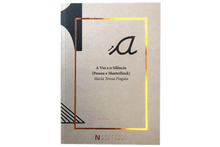 A Voz e o Silêncio (Pessoa e Maeterlinck)