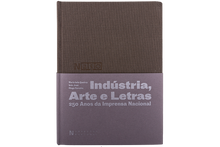 Indústria, Arte e Letras. 250 Anos da Imprensa Nacional