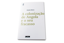 A colonização de Angola e o seu fracasso — 2.ª Edição
