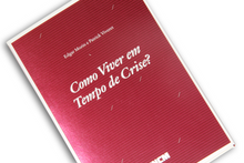Como Viver em Tempo de Crise?