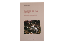 Cruzeiro do Sul, a Norte - Estudos Luso-Brasileiros