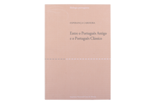 Entre o Português Antigo e o Português Clássico