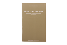 Melancolia e Apocalipse - Estudos Sobre o Pensamento Português e Brasileiro