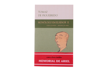 Monólogo em Elsenor - Ciclo de Romances - Túnica de Nesso - Memorial de Ariel (inédito)