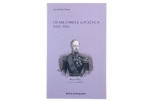 Os Militares e a Política (1820-1856)