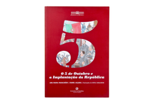 5 de Outubro e a Implantação da República (O)