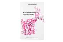Pensamento Jurídico Luso-Brasileiro - Ensaios de Filosofia e História do Direito