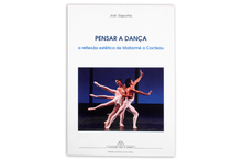 Pensar a Dança — A Reflexão Estética de Mallarmé a Cocteau