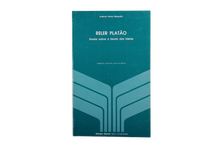 Reler Platão - Ensaio Sobre a Teoria das Ideias