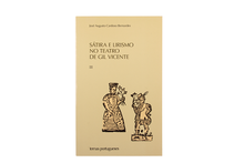 Sátira e Lirismo no Teatro de Gil Vicente - Vol. I e II