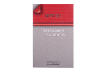Sofistas - Testemunhos e Fragmentos