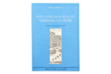Veneza e Portugal no Século XVI - Subsídios para a sua História