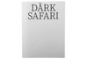 alt Image of  Dark Safari — Obras da Cole... 