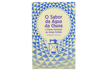 O Sabor da Água da Chuva e Outras Memórias da Amiga Perfeita