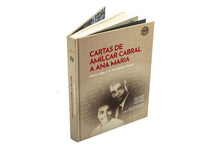 Cartas de Amílcar Cabral a Ana Maria: Entre mim e ti, aconteceu Amor