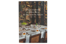 O Quotidiano da Mesa Real no Palácio da Ajuda