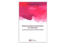 Desenvolvimento sustentável no território: o caso Estrela Geoparque Mundial da UNESCO