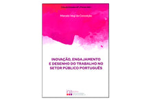 Inovação, Engajamento e Desenho do Trabalho no Setor Público Português