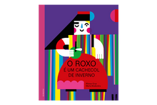 O Roxo é um Cachecol de Inverno