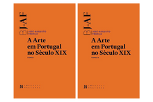 A Arte em Portugal no Século XIX Tomo I e Tomo II
