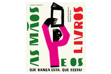 As Mãos e os Livros