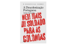 O Essencial sobre A Descolonização Portuguesa