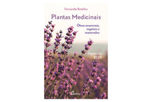 Plantas Medicinais: Óleos Essenciais, Vegetais e Macerados: Agenda 2025