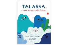 Talassa O Mar Afinal não é Azul