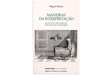 Maneiras da Interpretação - Os Fins do Argumento nos Estudos Literários