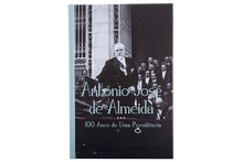 António José de Almeida — 100 Anos de Uma Presidência