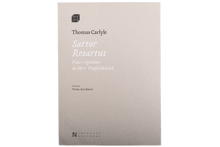 Sartor Resartus. Vida e Opiniões de Herr Teufelsdröckh