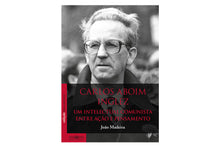 Carlos Aboim Inglez - Um intelectual comunista entre ação e pensamento