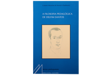 A Filosofia Pedagógica de Delfim Santos