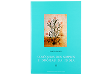 Colóquios dos Simples e Drogas da Índia — Vol. II — 3.ª edição