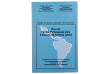 Guia de Fontes Portuguesas para a História da América Latina - Vol. I